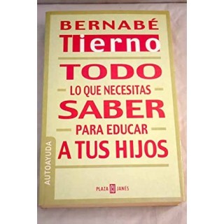Todo lo que necesitas saber para educar a tus hijos